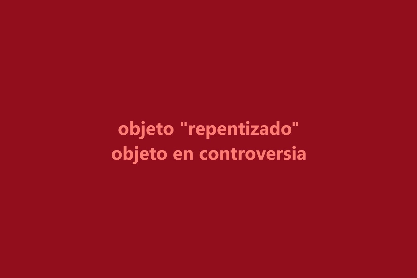 objeto repentizado: objeto en controversia